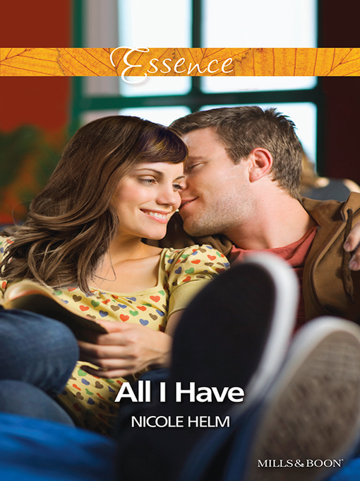 Title details for All I Have by Nicole Helm - Available